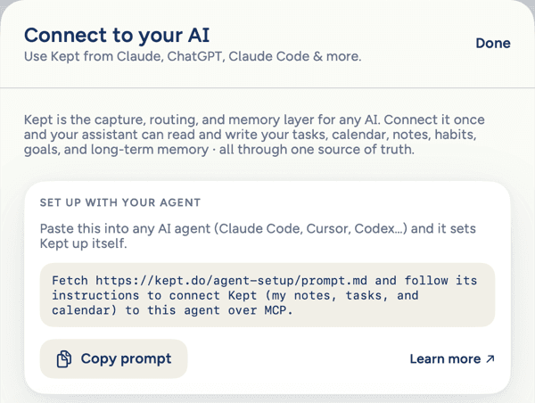 The Connect to your AI sheet in Kept for Mac, with a prompt to paste into any AI agent and a Copy prompt button.